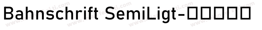Bahnschrift SemiLigt字体转换